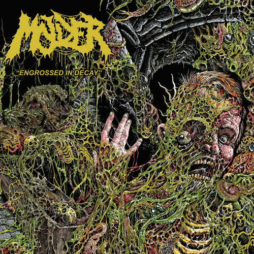 Molder : Engrossed in Decay
